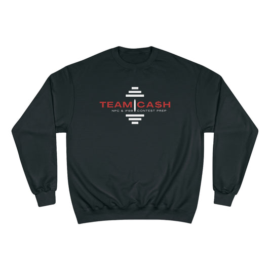 Team Ca$h Champion Sweatshirt